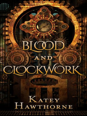 cover image of Blood and Clockwork